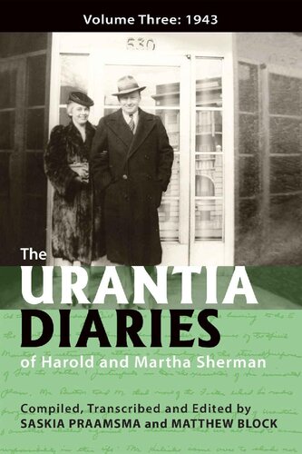 The Urantia Diaries of Harold and Martha Sherman: Volume Three: 1943