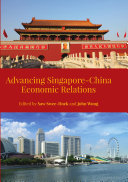 Advancing Singapore-China Economic Relations