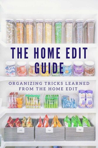 The Home Edit Guide: Organizing Tricks Learned from The Home Edit