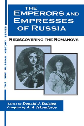 The Emperors and Empresses of Russia: Reconsidering the Romanovs