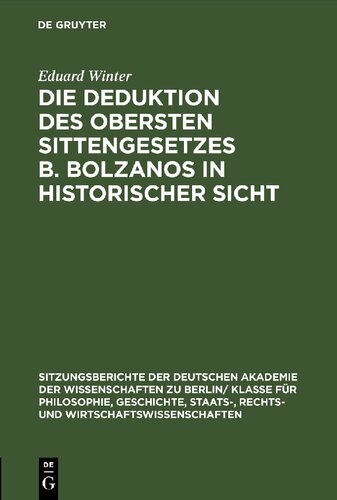 Deduktion des obersten Sittengesetzes B. Bolzanos in historischer Sicht