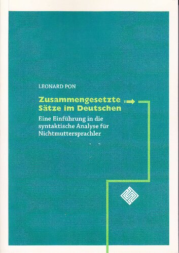 Zusammengesetzte Sätze im Deutschen. Eine Einführung in die syntaktische Analyse für Nichtmuttersprachler