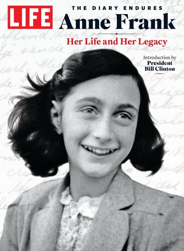 LIFE Anne Frank: The Diary Endures: Her Life and Legacy