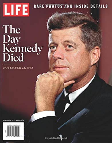 LIFE The Day Kennedy Died: Rare Photos and Inside Details