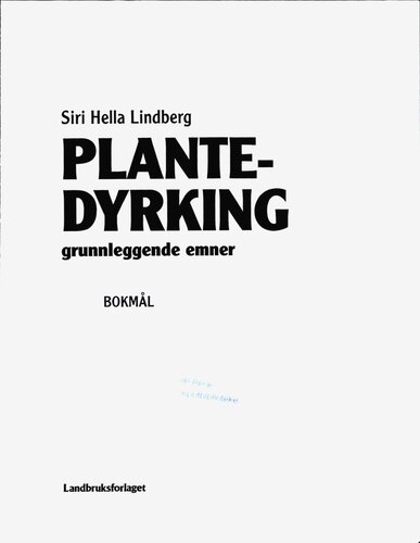 Plantedyrking : grunnleggende emner