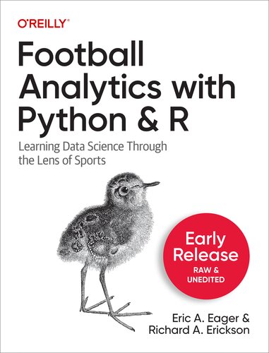 Football Analytics with Python & R. Early Release