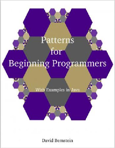 Patterns for Beginning Programmers With Examples in Java