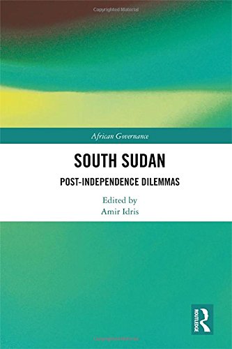 South Sudan: Post-Independence Dilemmas