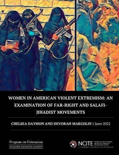 Women in American Violent Extremism: An Examination of Far-Right and Salafi-Jihadist Movements