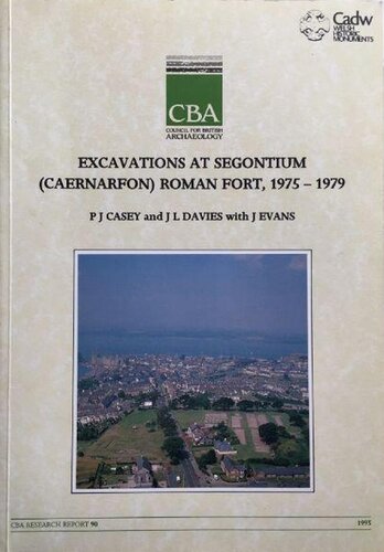 Excavations at Segontium (Caernarfon) Roman Fort, 1975-1979