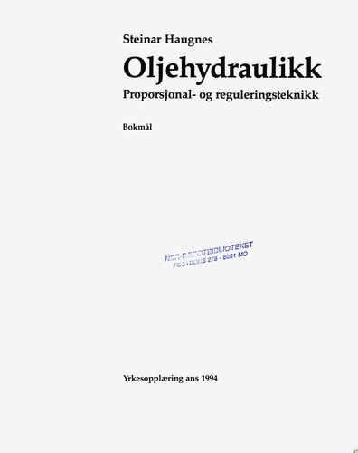 Oljehydraulikk : proporsjonal- og reguleringsteknikk