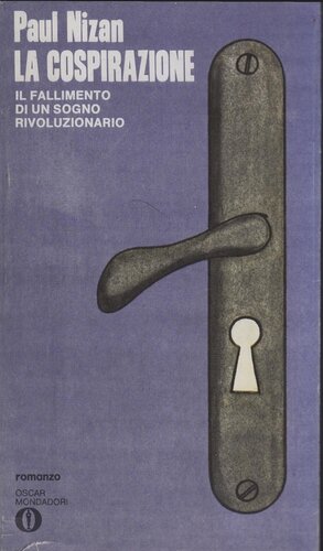 La cospirazione. Il fallimento di un sogno rivoluzionario