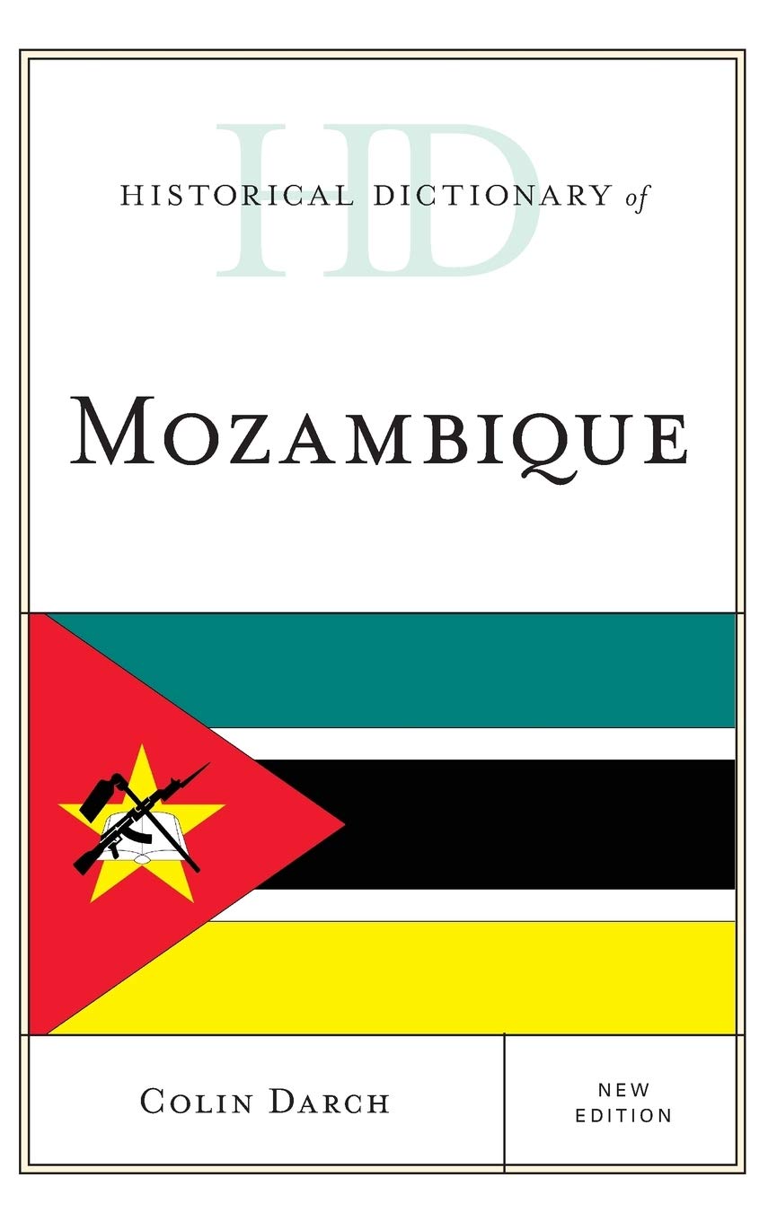 Historical Dictionary of Mozambique