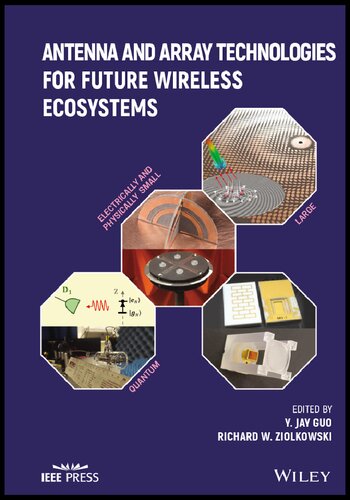 Antenna and array technologies for future wireless ecosystems