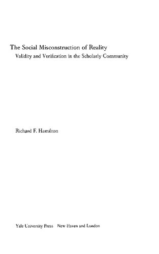 The Social Misconstruction of Reality: Validity and Verification in the Scholarly Community