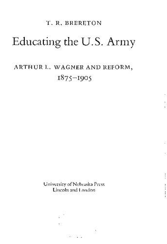 Educating the Army. Arthur L. Wagner and Reform, 1875–1905