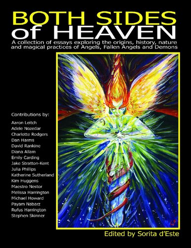 Both Sides of Heaven: A collection of essays exploring the origins, history, nature and magical practices of Angels, Fallen Angels and Demons