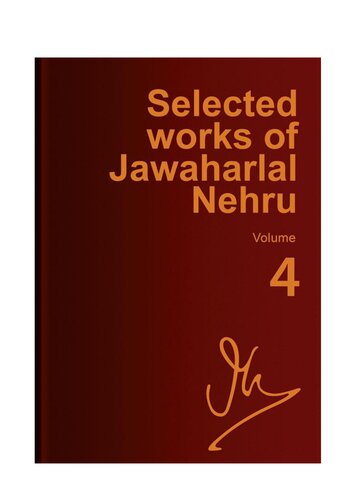 Selected works of Jawaharlal Nehru. Vol. 4.