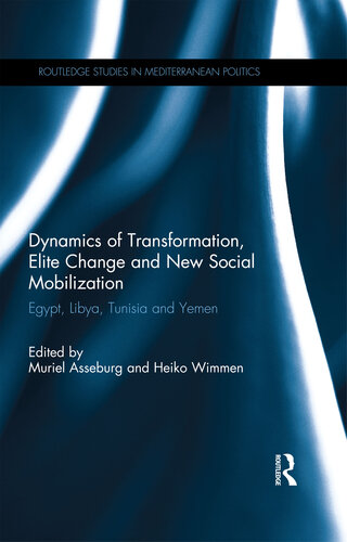 Dynamics of Transformation, Elite Change and New Social Mobilization: Egypt, Libya, Tunisia and Yemen
