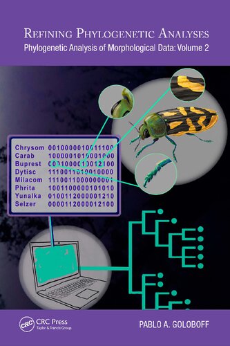 Refining Phylogenetic Analyses Phylogenetic Analysis of Morphological Data: Volume  [, 1 ed.]
 010619, 0106193, 97803674077, 97810374676, 97803678341