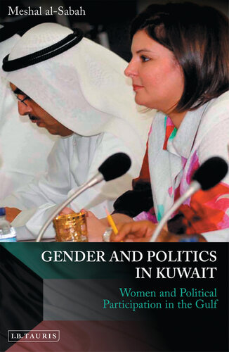 Gender and Politics in Kuwait: Women and Political Participation in the Gulf