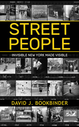 Street People: Invisible New York Made Visible