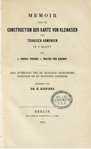 Memoir über die Konstruktion der Karte von Kleinasien und Türkisch-Armenien in 6 Blatt