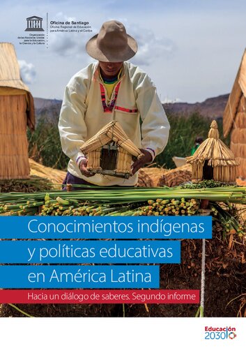 Conocimientos indígenas y políticas educativas en América Latina: Hacia un diálogo de saberes. Segundo informe