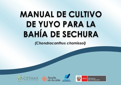 Manual de cultivo de yuyo (Chondracanthus chamissoi) para la bahía de Sechura (Piura)
