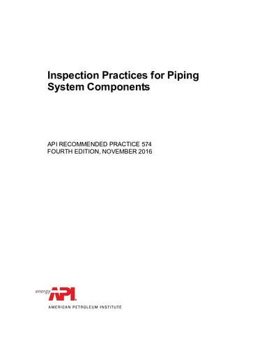 API RP 574 Inspection Practices for Piping System Components