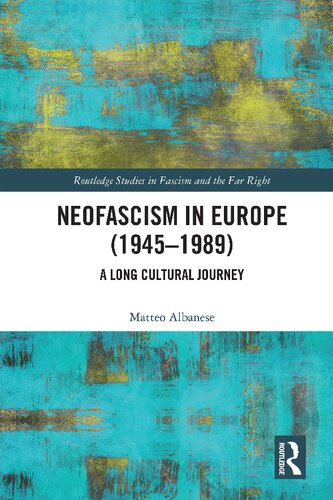 Neofascism in Europe (1945–1989): A Long Cultural Journey