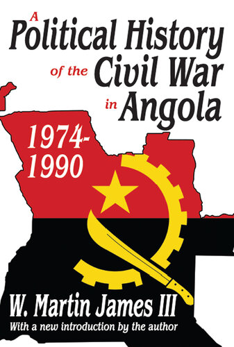 A Political History of the Civil War in Angola: 1974 - 1990