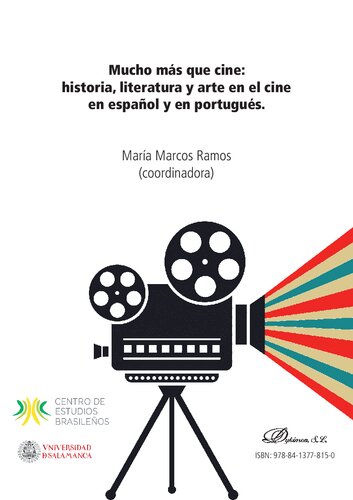 Mucho más que cine: historia, literatura y arte en el cine en español y en portugués