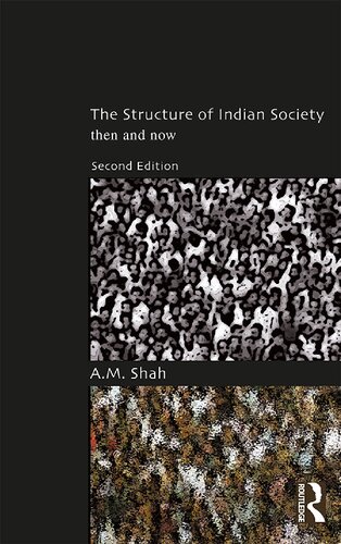 The Structure of Indian Society: Then and Now