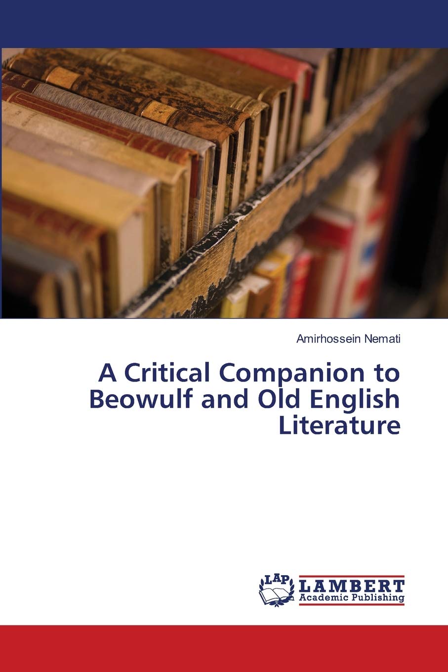 A Critical Companion to Beowulf and Old English Literature