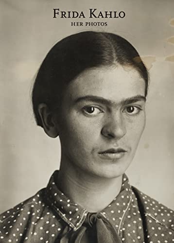 Frida Kahlo: Her Photos