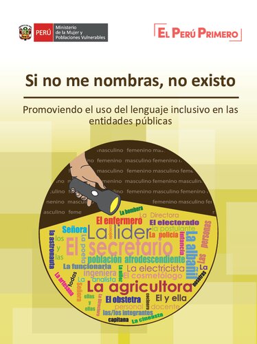 Si no me nombras, no existo. Promoviendo el uso del lenguaje inclusivo en las entidades públicas (Perú)