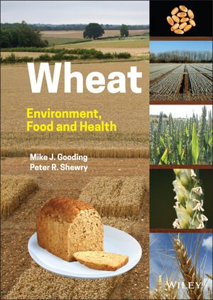 Wheat: Environment, Food and Health