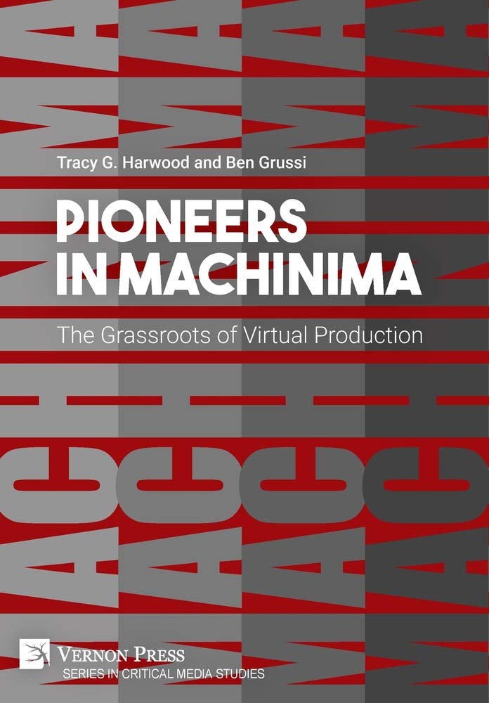 Pioneers in Machinima: The Grassroots of Virtual Production