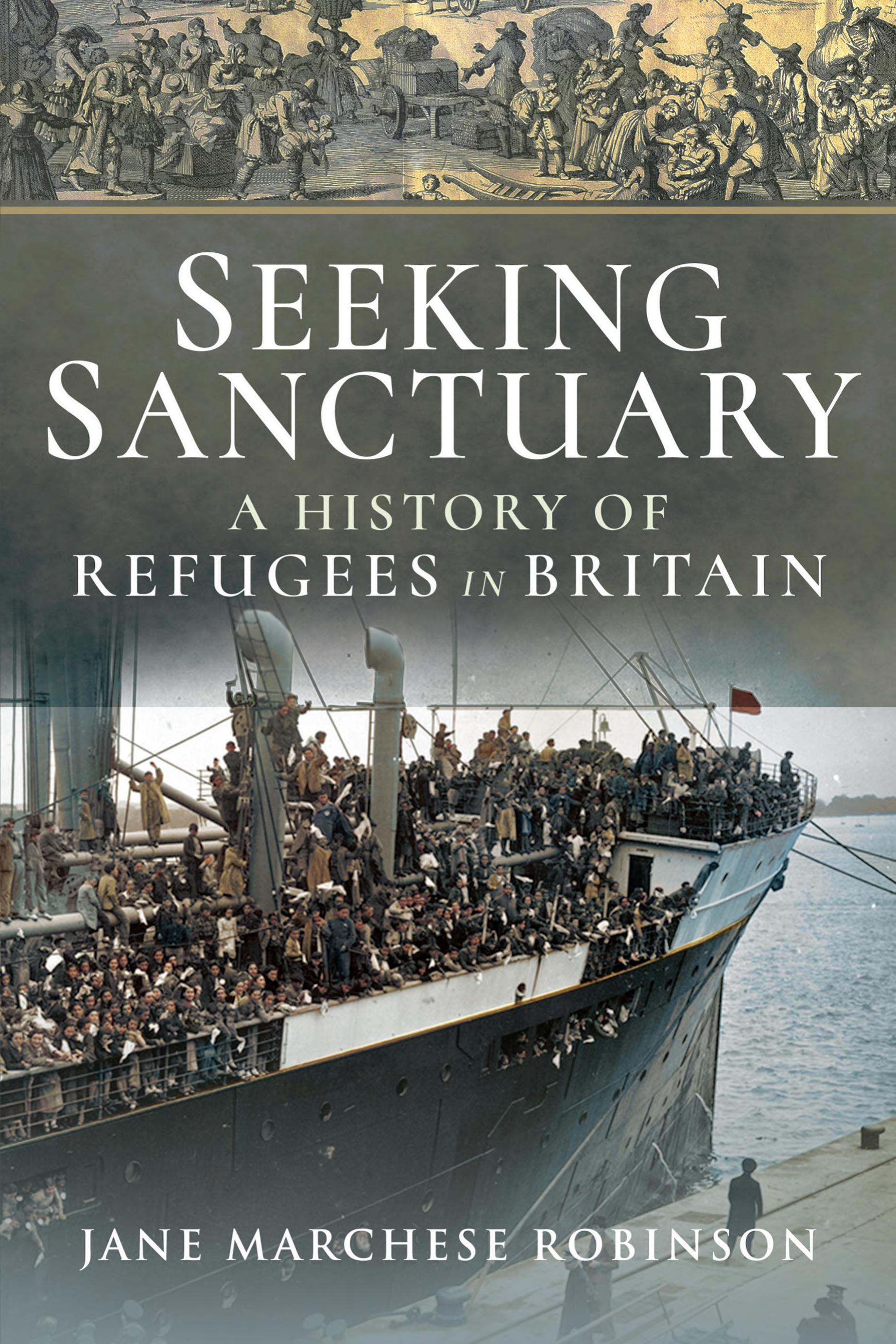 Seeking Sanctuary: A History of Refugees in Britain