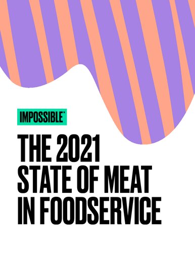 The 2021 State of Meat in Foodservice