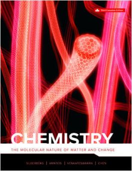 Chemistry: The Molecular Nature of Matter and Change