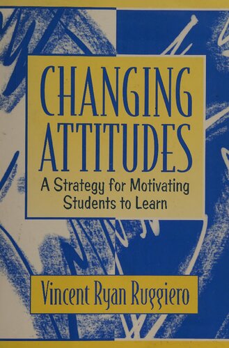 Changing Attitudes - Strategy for Motivating Students to Learn