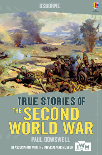 Usborne True Stories: The Second World War