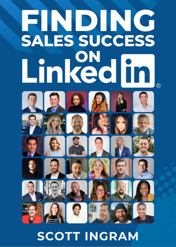 Finding Sales Success on LinkedIn: 108 Tips from 36 LinkedIn Sales Stars