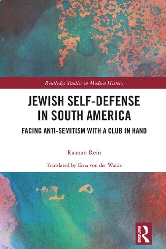 Jewish Self-Defense in South America: Facing Anti-Semitism with a Club in Hand