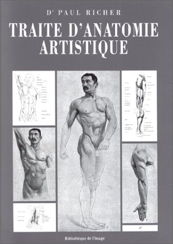 Anatomie artistique. Description des formes extérieures du corps humain au repos et dans les principaux mouvements.