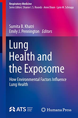 Lung Health and the Exposome: How Environmental Factors Influence Lung Health