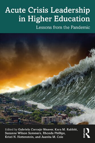 Acute Crisis Leadership in Higher Education: Lessons from the Pandemic