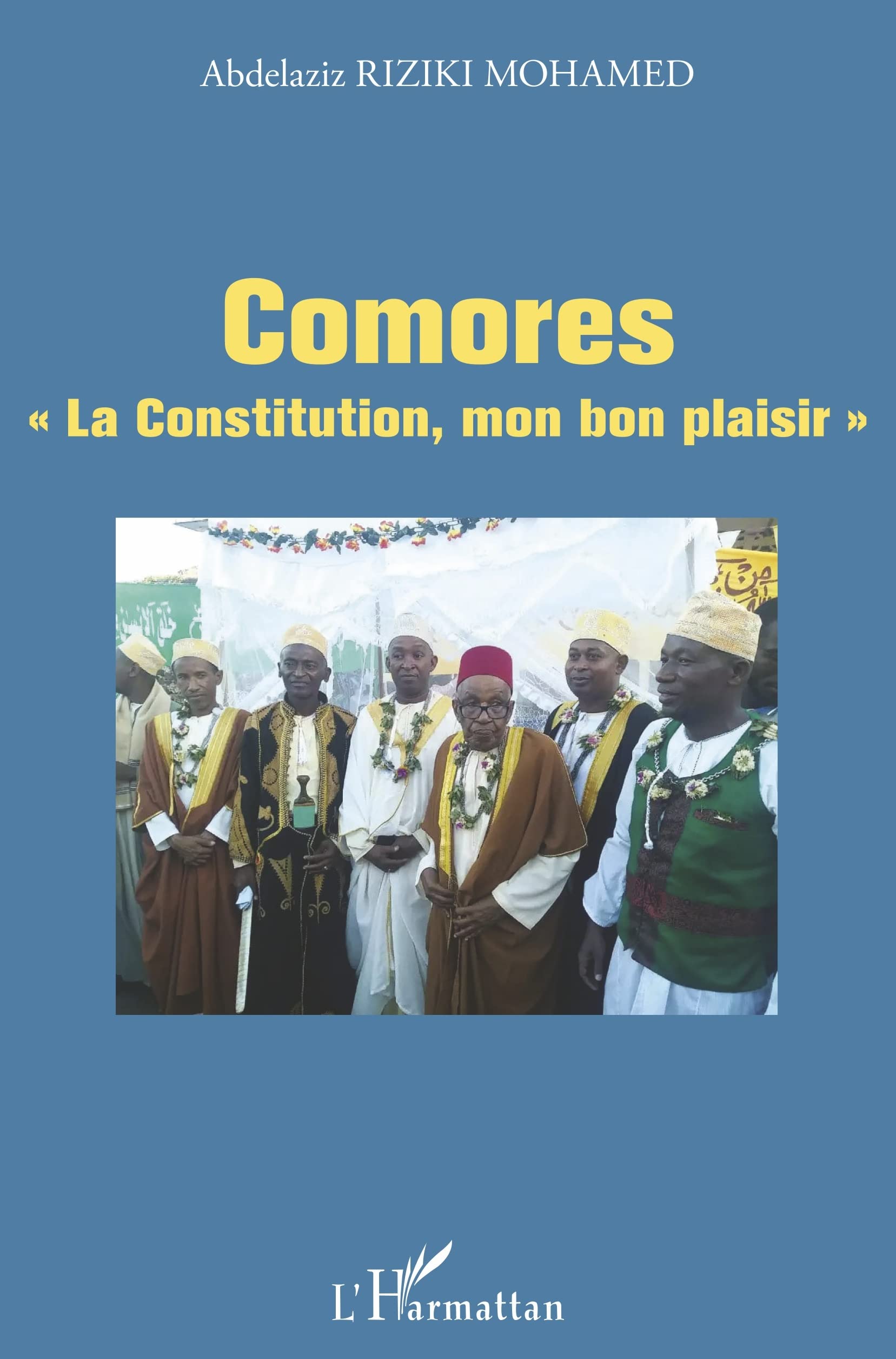 Comores « La Constitution, mon bon plaisir »